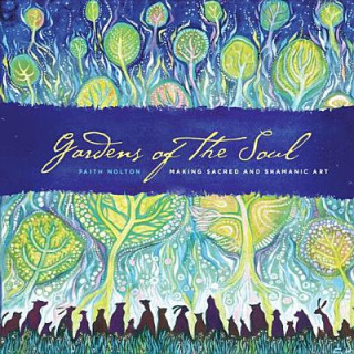 E-kniha Gardens of the Soul Faith Nolton