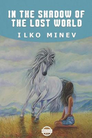 Knjiga In the Shadow of the Lost World Ilko Minev