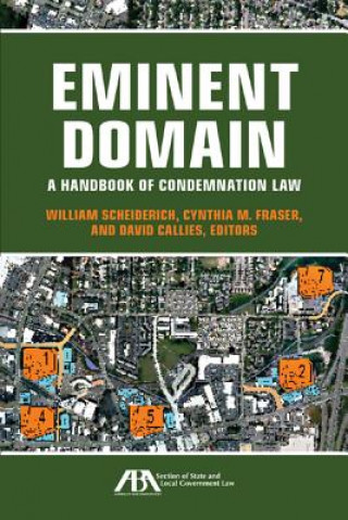 Kniha Eminent Domain: A Handbook of Condemnation Law William Scheiderich