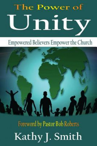 Kniha Power Of Unity Kathy J. Smith