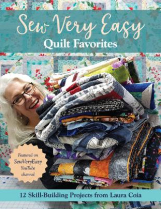 Książka Sew Very Easy Quilt Favorites Laura Coia