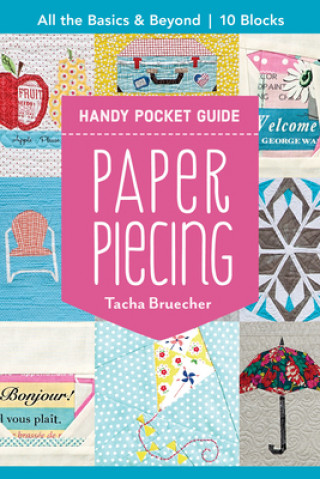 Kniha Paper Piecing Handy Pocket Guide Tacha Bruecher