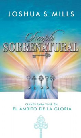 Knjiga Simple Sobrenatural Joshua Mills