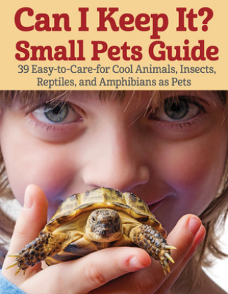 Kniha Can I Keep It? Small Pets Guide Par Tanguy