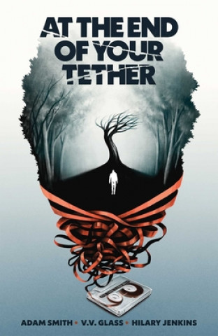 Книга At the End of Your Tether Adam Smith