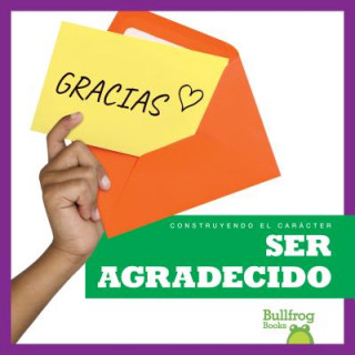 Knjiga Ser Agradecido (Being Grateful) Rebecca Pettiford
