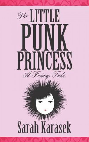 Carte Little Punk Princess Sarah Karasek