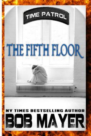 Книга The Fifth Floor Bob Mayer
