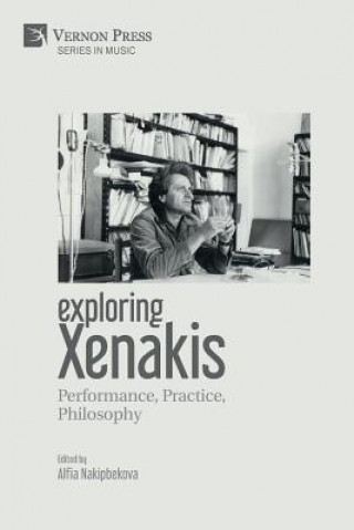 Kniha Exploring Xenakis Alfia Nakipbekova