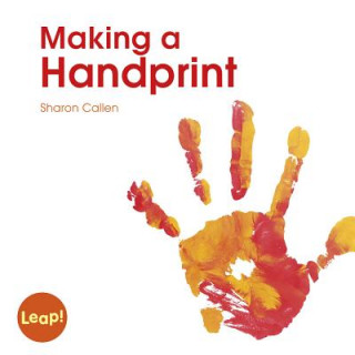 Kniha Making a Handprint Sharon Callen