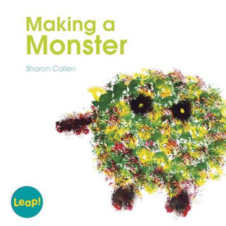 Könyv Making a Monster Sharon Callen