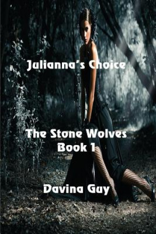 Knjiga Julianna's Choice Davina Guy