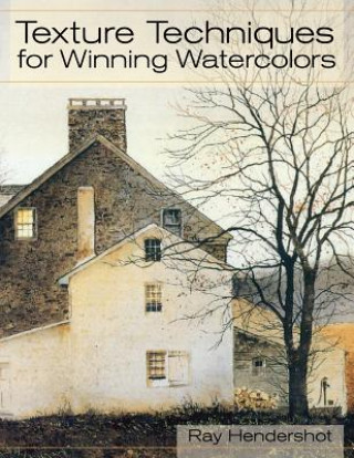 Książka Texture Techniques for Winning Watercolors Ray Hendershot
