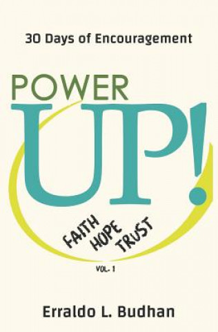 Kniha Power Up: 30 Days of Encouragement Erraldo L. Budhan