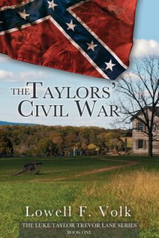 Könyv Taylors' Civil War Lowell F. Volk