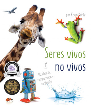 Книга Seres Vivos Y No Vivos: Un Libro de Comparación Y Contraste Kevin Kurtz