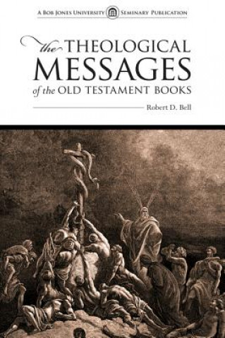 Buch The Theological Messages of the Old Testament Books Robert Bell