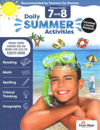 Carte Daily Summer Activities: Between 7th Grade and 8th Grade, Grade 7 - 8 Workbook: Moving from 7th Grade to 8th Grade, Grades 7-8 Evan-Moor Educational Publishers
