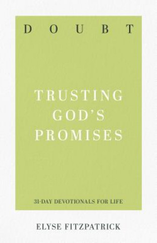 Książka Doubt: Trusting God's Promises Elyse M. Fitzpatrick