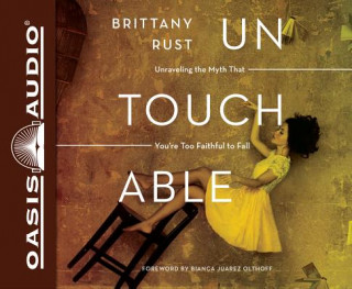 Аудио Untouchable (Library Edition): Unraveling the Myth That You're Too Faithful to Fall Renee Ertl