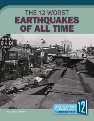 Carte The 12 Worst Earthquakes of All Time Susan Hamen