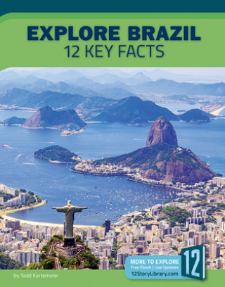 Buch Explore Brazil: 12 Key Facts Todd Kortemeier
