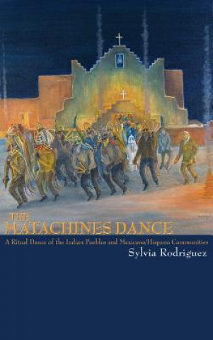 Kniha Matachines Dance (Revised) Sylvia Rodriguez