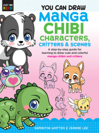Könyv You Can Draw Manga Chibi Characters, Critters & Scenes Samantha Whitten
