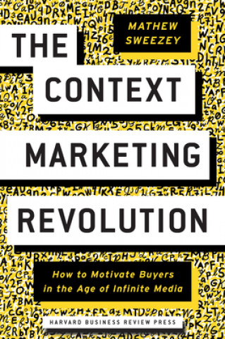 Book Context Marketing Revolution Mathew Sweezey