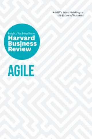 Könyv Agile: The Insights You Need from Harvard Business Review Harvard Business Review