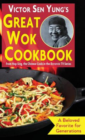 Kniha Victor Sen Yung's Great Wok Cookbook Victor Sen Yung