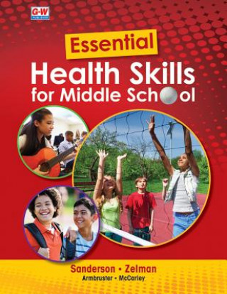 Kniha Essential Health Skills for Middle School Catherine A. Sanderson