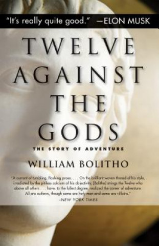 Książka Twelve Against the Gods William Bolitho