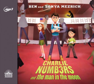 Digital Charlie Numbers and the Man in the Moon Tonya Mezrich