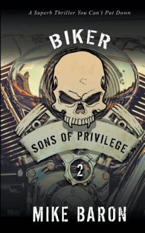 Kniha Sons of Privilege Mike Baron