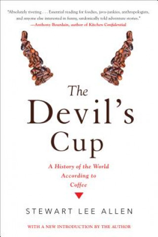 Książka The Devil's Cup: A History of the World According to Coffee: A History of the World According to Coffee Stewart Lee Allen