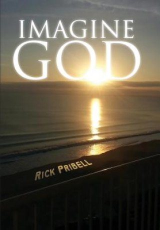 Kniha Imagine God Rick Pribell