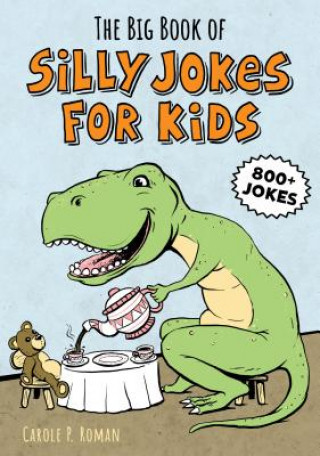 Könyv The Big Book of Silly Jokes for Kids Carole Roman