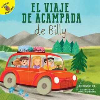 Kniha El Viaje de Acampada de Billy: Billy's Camping Trip Hannah Ko