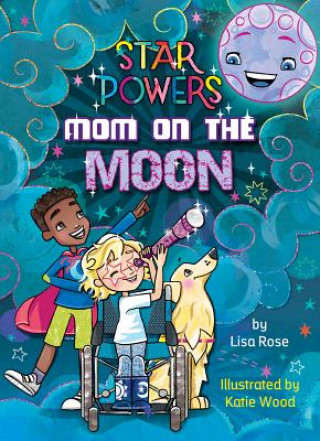 Kniha Mom on the Moon Lisa Rose