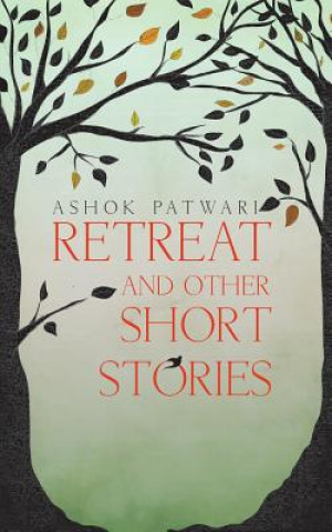 Kniha Retreat Ashok Patwari