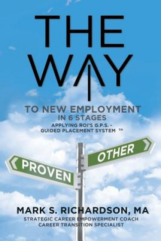 Книга WAY to New Employment in 6 Stages Mark S. Richardson MA