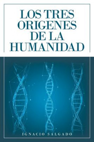 Carte Tres Origenes De La Humanidad Ignacio Salgado