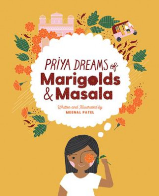 Kniha Priya Dreams of Marigolds & Masala Meenal Patel