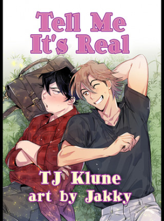 Book Tell Me It's Real Tj Klune