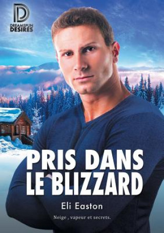 Buch Pris dans le blizzard Eli Easton