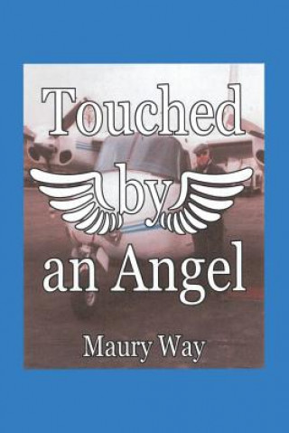 Kniha Touched by an Angel Maury Way