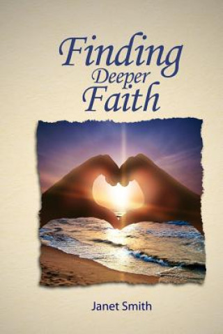 Knjiga Finding Deeper Faith Janet Smith
