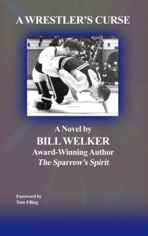 Kniha A Wrestler's Curse Bill Welker