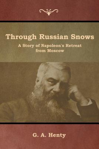 Knjiga Through Russian Snows G. A. Henty